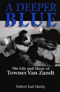  - a-deeper-blue-life-music-townes-van-zandt-robert-earl-hardy-paperback-cover-art