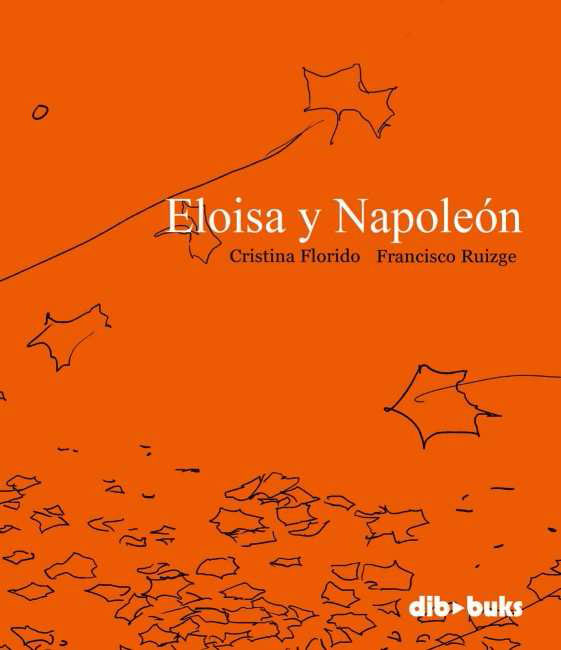 Eloísa y Napoleón, de Cristina Florido y Francisco Ruizge