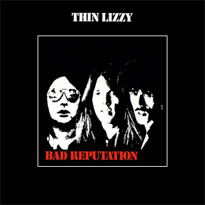 Thin_Lizzy_-_Bad_Reputation