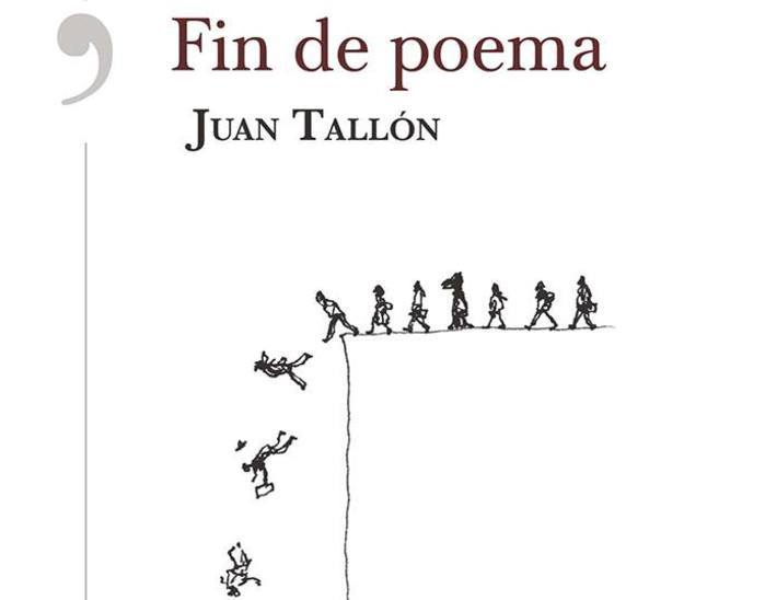 Fin de poema, de Juan Tallón (Editorial Alrevés).