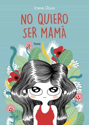 COMIC NO QUIERO SER MAMA