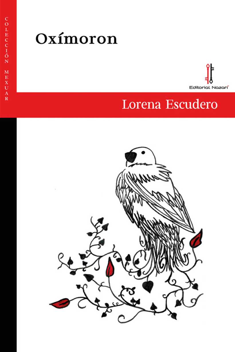 'Oxímoron', de Lorena Escudero: lo breve, si bueno, dos veces breve 1 Oxímoron de Lorena Escudero Imagen Editorial Nazarí