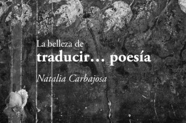 9788419453938 La Belleza De Traducir Poesia Natalia Carbajosabn