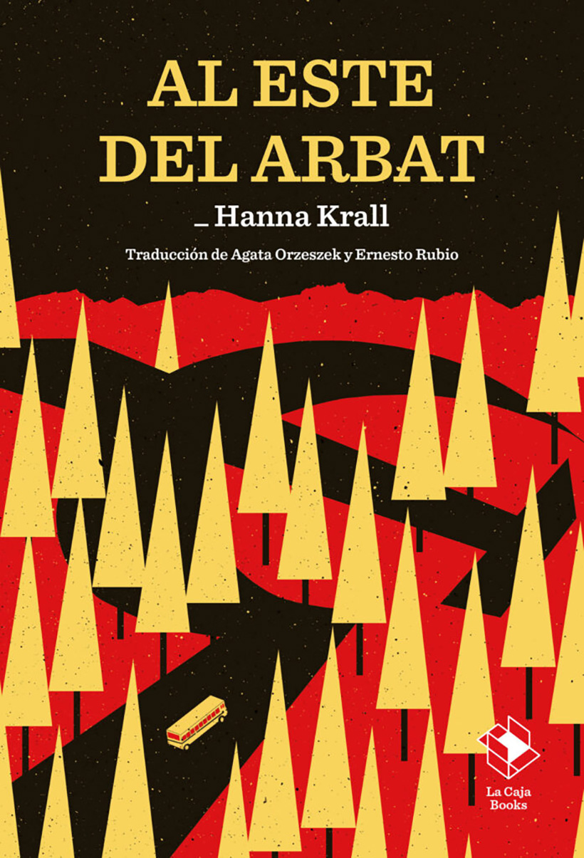 La URSS en el dobladillo del pantalón 1 Al este del Arbat, de Hanna Krall. Imagen La Caja Books. URSS