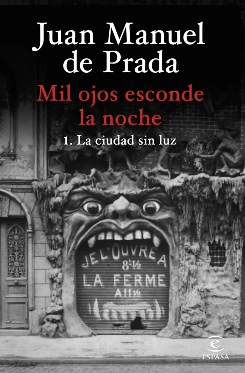 'La ciudad sin luz': premoniciones árticas 1 Mil ojos esconde la noche. La ciudad sin luz, de Juan Manuel de Prada. Imagen Espasa.