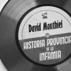 Detalle de portada de 'Historia provincial de la infamia', de David Monthiel. Imagen Editorial Algaida.