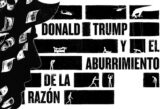 Donald Trump y el aburrimiento de la razón